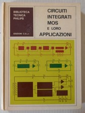Biblioteca Tecnica Philips. Circuiti integrati MOS e loro applicazioni. 1974