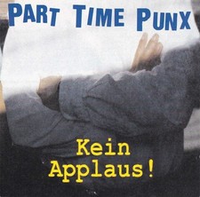 PART TIME PUNX Kein Applaus