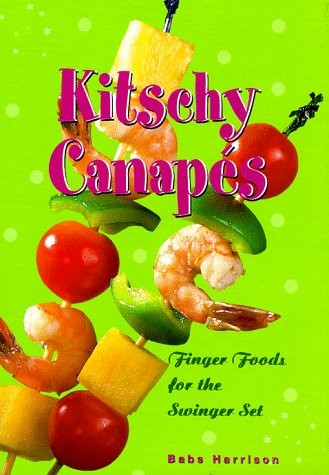 Kitschy canapes finger foods - kitschy,