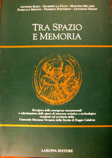TRA SPAZIO E MEMORIA recupero/valorizz.opere artistiche/archeologiche R.Calabria