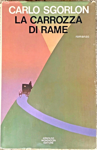 Carlo sgorlon carrozza di - :,