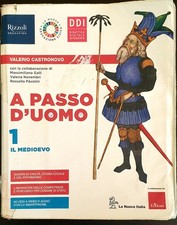A passo d'uomo – vol. 1 Il Medioevo - Valerio Castronovo ISBN 9788830209428