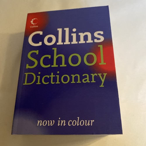 Collins school dictionary 2006 - school,