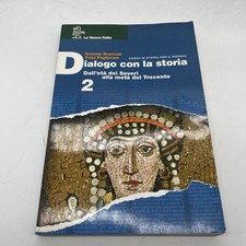 Dialogo con la storia, dall’età dei Severi.. - volume 2 - la nuova italia 2004