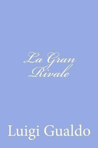 Gran rivale luigi - la,