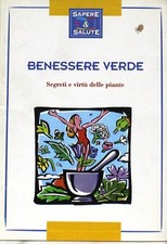 Benessere verde - segreti e