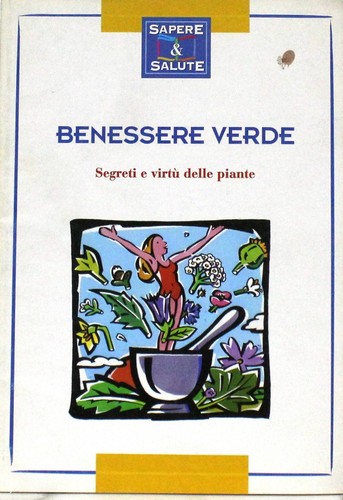 Benessere verde segreti - benessere,