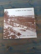 LA MILANO DI ICILIO CALZOLARI VENTI ANNI 1867 1887 FOTOGRAFIE MILANESI 1982 -Z26