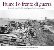 Fiume Po fronte di guerra. La