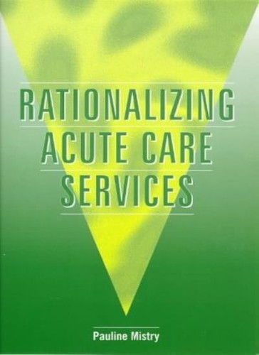 Rationalizing acute care - rationalizing,