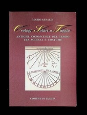 Orologi Solari a Taggia Antiche Conoscenze Tempo Scienza Costume Libro Arnaldi