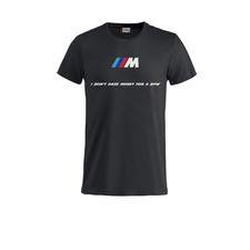 T-SHIRT “I DON’T HAVE