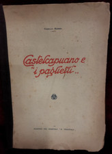 CASTEL CAPUANO E I "PAGLIETTI" di CAMILLO GURGO - AUTOGRAFATO - 1929