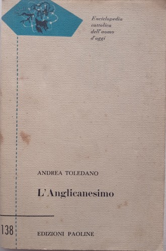 Anglicanesimo andrea - l'anglicanesimo,