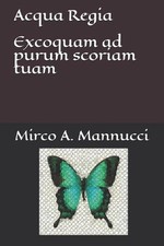 Acqua regia excoquam - acqua, regia: