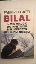 Bilal. Il mio viaggio clandestino nel mercato dei nuovi ... | Buch | Zustand gut
