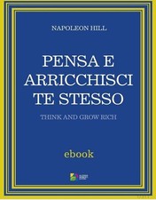 Napoleon Hill - Pensa E
