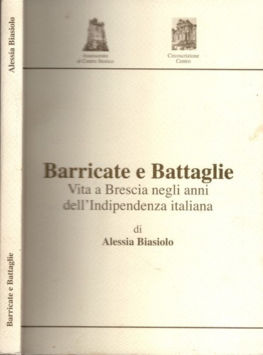 Barricate battaglie vita - battaglie., a