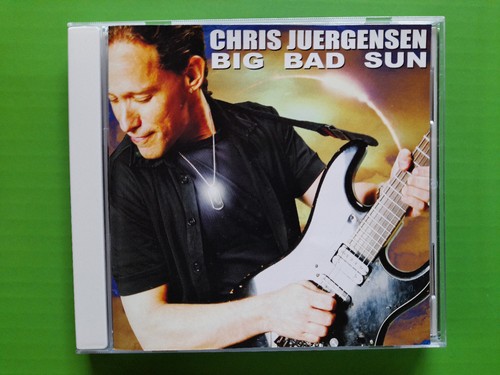 Chris juergensen big bad sun - chris,