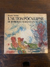 Nicolai Renato L'autoapocalipse di Roberto Sebastian Matta Editori Riuniti 1980