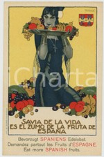 1915 ca ESPAÑA Savia de la vida es el zumo de la fruta de España - Publicitari