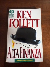 Alta finanza - Ken FOLLETT - Mondadori - 1990 - AR