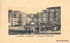 S. GIORGIO A CREMANO - La Piazza con Villa Bruno 1911