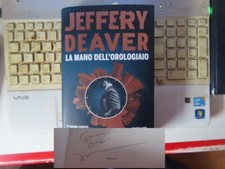 LIBRO  "LA MANO DELL'OROLOGIO"  DI JEFFERY DEAVER, AUTOGRAFO ORIGINALE