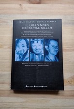 Il libro nero dei serial killer Wilson e Seamane - Newton Compton 2005