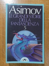 ISAAC ASIMOV, LE GRANDI STORIE