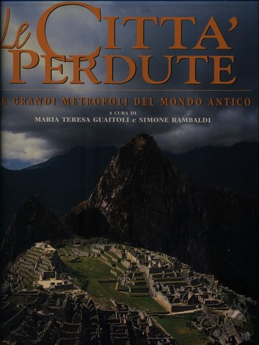 Citta perdute le grandi - le,