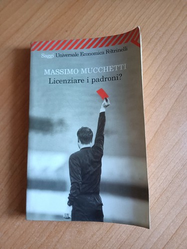Licenziare padroni - licenziare, |