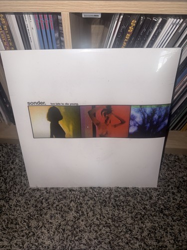 Sonder too late die young - too,