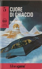 Dave Morris. Cuore di ghiaccio. Librogame "Realtà Virtuale" n. 5