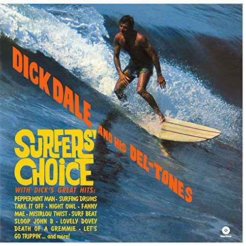 Dick dale surfer - dick, choice