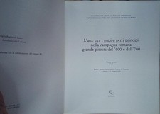 L'ARTE PER I PAPI E PER I PRINCIPI NELLA CAMPAGNA ROMANA GRANDE PITTURA DE