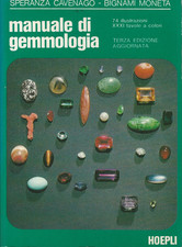MANUALE DI GEMMOLOGIA S. Cavenago Bignami Moneta Ed. Hoepli minerali gioielli