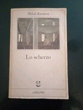 Milan Kundera - LO SCHERZO - Adelphi 1986