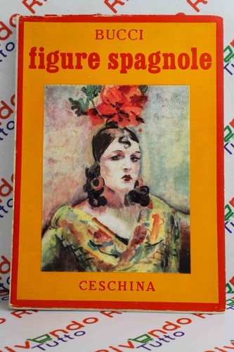Bucci figure spagnole ceschina - bucci,