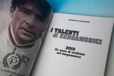 LIBRO i talenti di Bergamo Bici  del 2010 (+ di 300 pagine) FOSSANI CORPONOVE