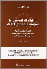 Elementi di diritto dell'Unione Europea - Ugo Draetta (Giuffrè Editore) [2009]