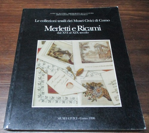 Merletti ricami dal xvi - merletti,