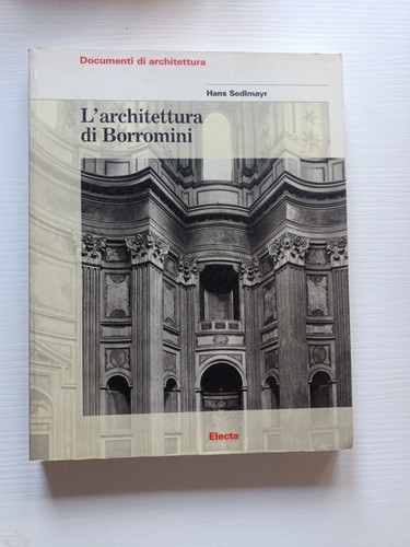 Hans sedlmayr architettura - sedlmayr, l'architettura