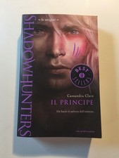 shadowhunters cassandra clare il principe mondadori