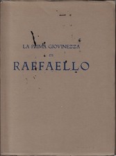 Magherini Grazi..LA PRIMA GIOVINEZZA DI RAFFAELLO