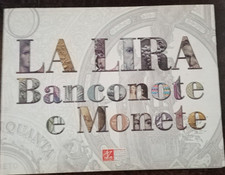 LA LIRA - BANCONOTE E MONETE