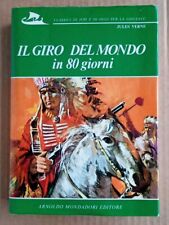 Jules Verne Il giro del mondo in 80 giorni. Classici di Ieri... - Mondadori 1973