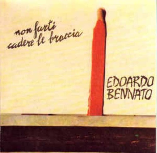 Edoardo bennato non farti - edoardo,