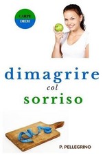 Dimagrire col sorriso