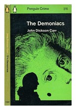 CARR, JOHN DICKSON (1906-1977) The demoniacs / John Dickson Carr 1965 Coperti...
